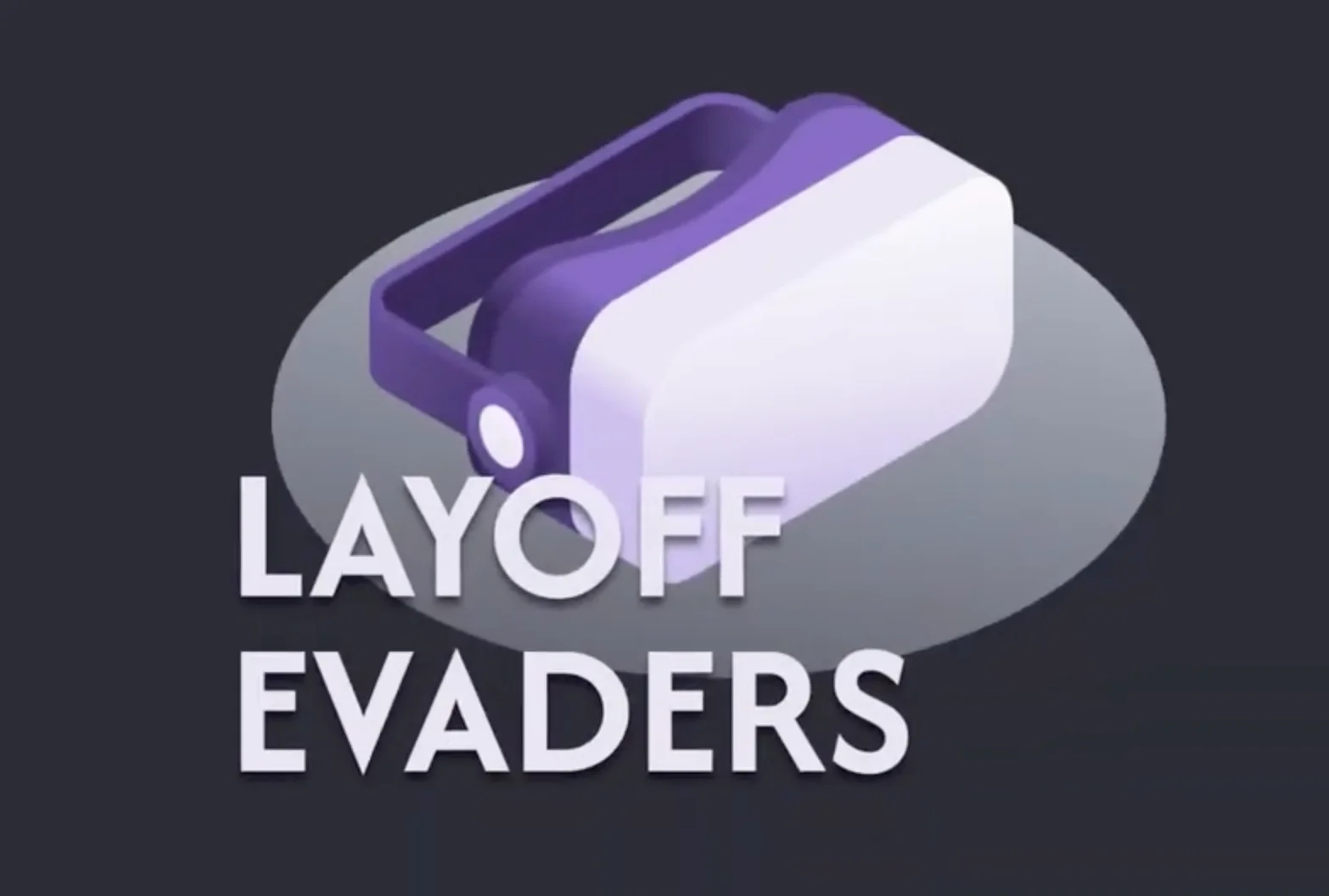 Layoff Evaders thumbnail